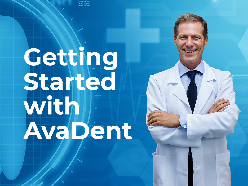 Getting Started with AvaDent
